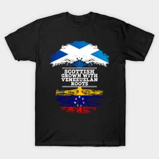 Scottish Grown With Venezuelan Roots - Gift for Venezuelan With Roots From Venezuela T-Shirt